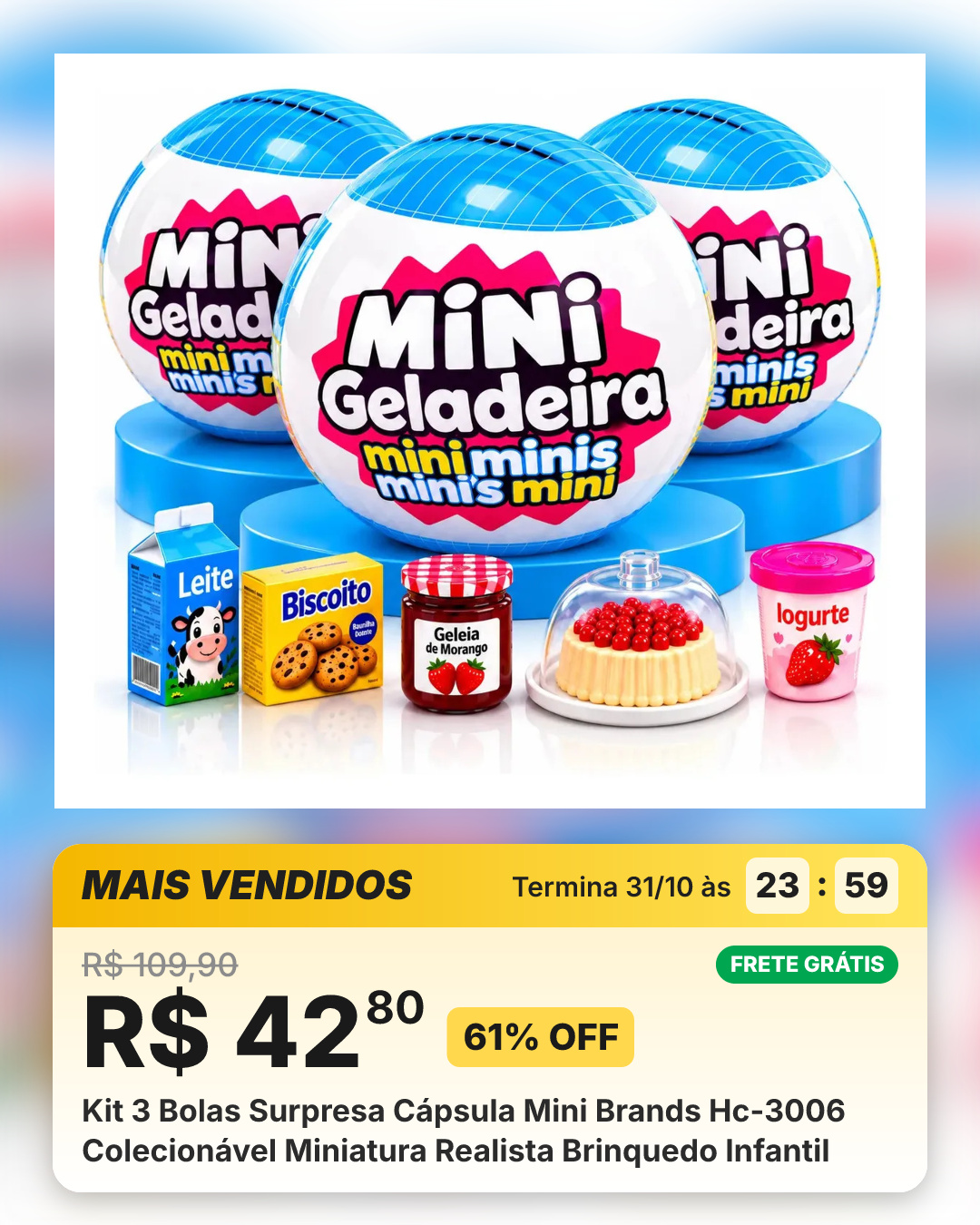 Kit 3 Bolas Surpresa Cápsula Mini Brands Hc-3006 Colecionável Miniatura Realista Brinquedo Infantil
