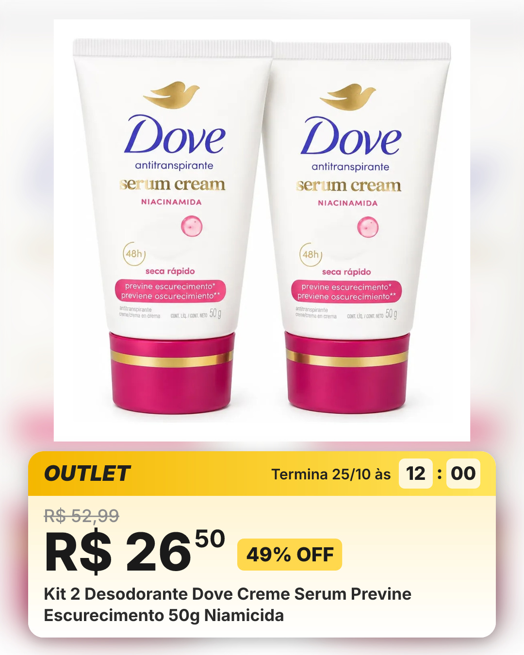 Kit 2 Desodorante Dove Creme Serum Previne Escurecimento 50g Niamicida