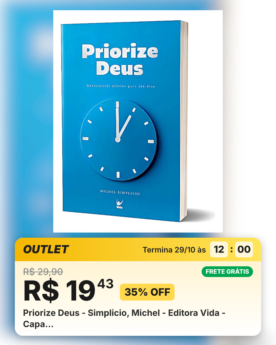 Priorize Deus - Simplicio, Michel - Editora Vida - Capa…