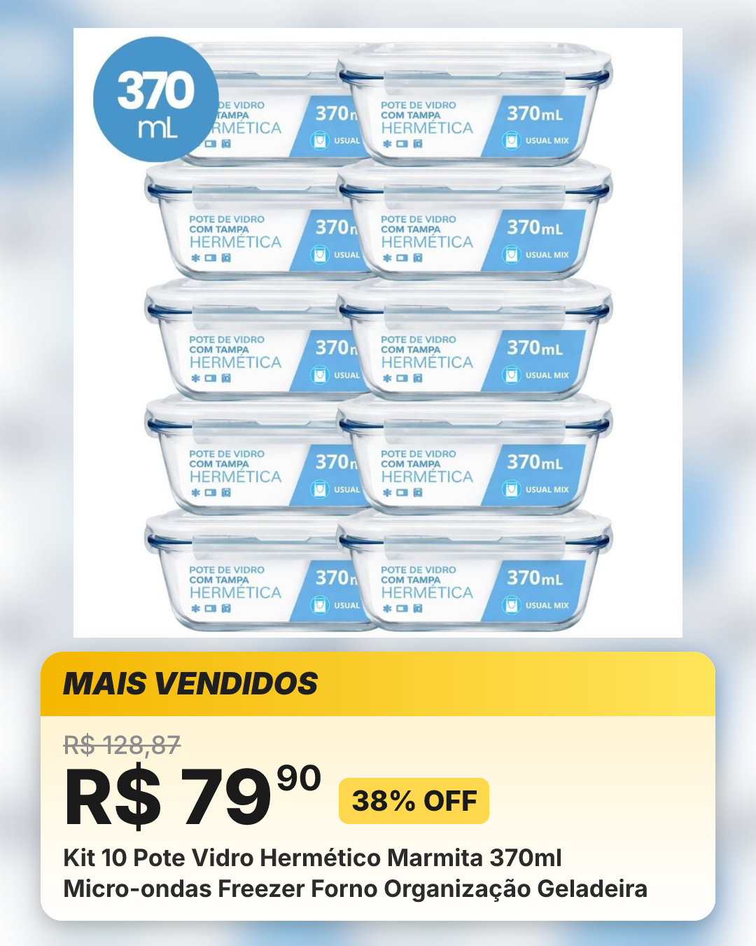 Kit 10 Pote Vidro Hermético Marmita 370ml Micro-ondas Freezer Forno Organização Geladeira