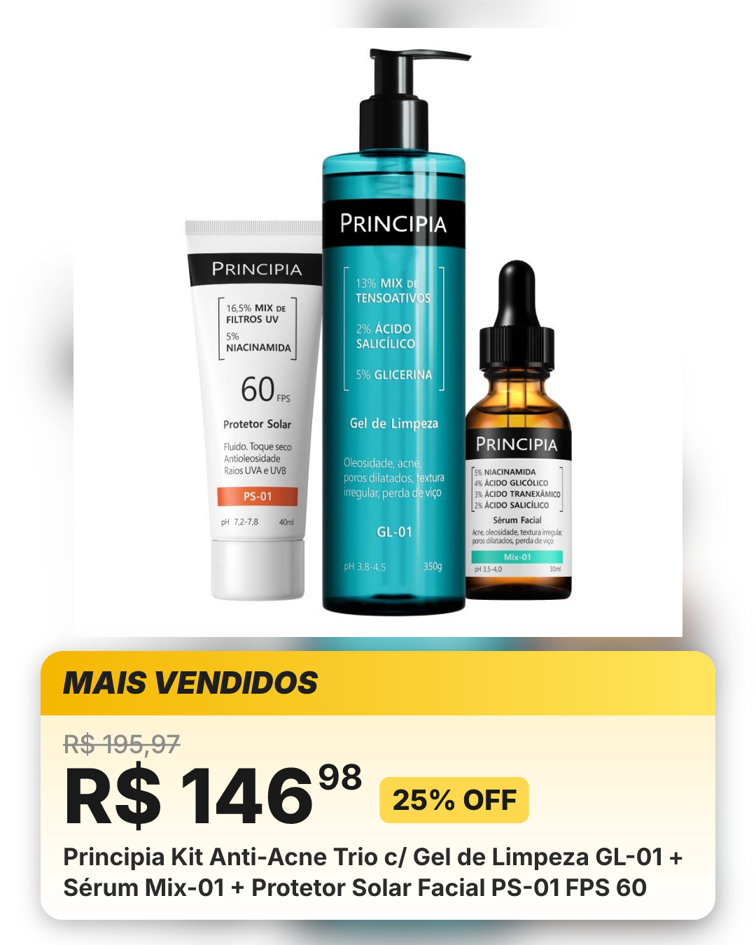 Principia Kit Anti-Acne Trio c/ Gel de Limpeza GL-01 + Sérum Mix-01 + Protetor Solar Facial PS-01 FPS 60