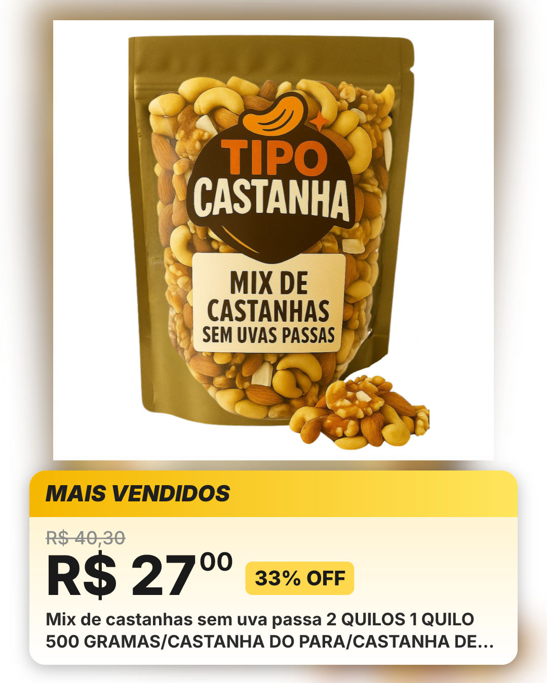 Mix de castanhas sem uva passa 2 QUILOS 1 QUILO 500 GRAMAS/CASTANHA DO PARA/CASTANHA DE CAJU/NOZES/AMÊNDOA