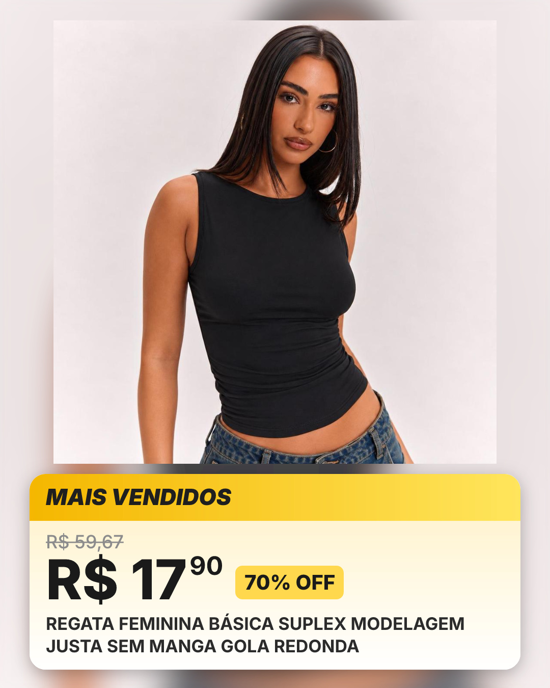 REGATA FEMININA BÁSICA SUPLEX MODELAGEM JUSTA SEM MANGA GOLA REDONDA