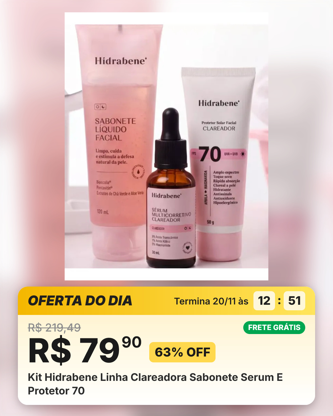 Kit Hidrabene Linha Clareadora Sabonete Serum E Protetor 70