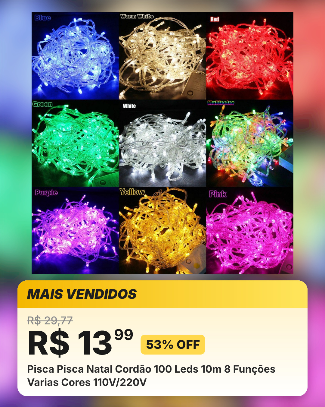 Pisca Pisca Natal Cordão 100 Leds 10m 8 Funções Varias Cores 110V/220V