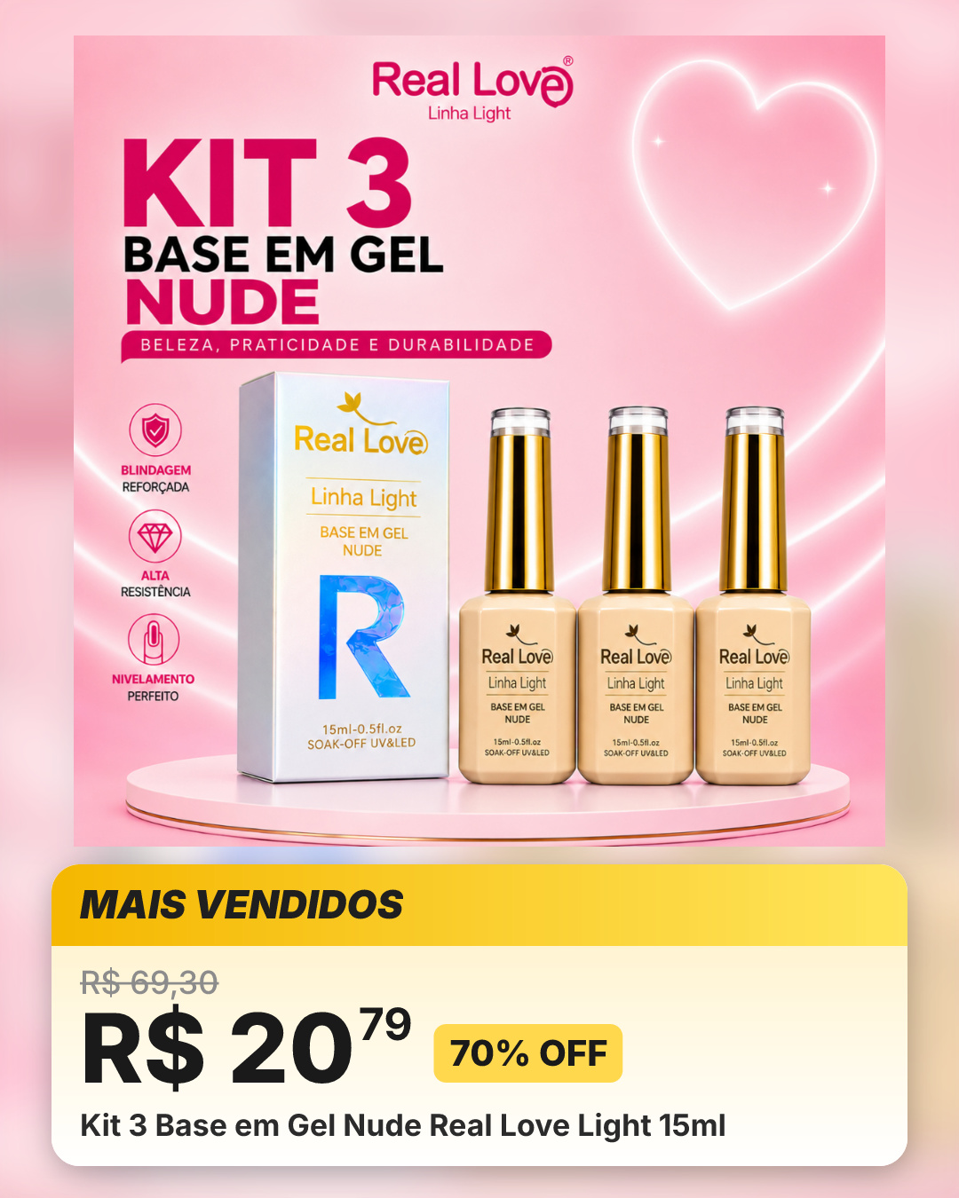 Kit 3 Base em Gel Nude Real Love Light 15ml