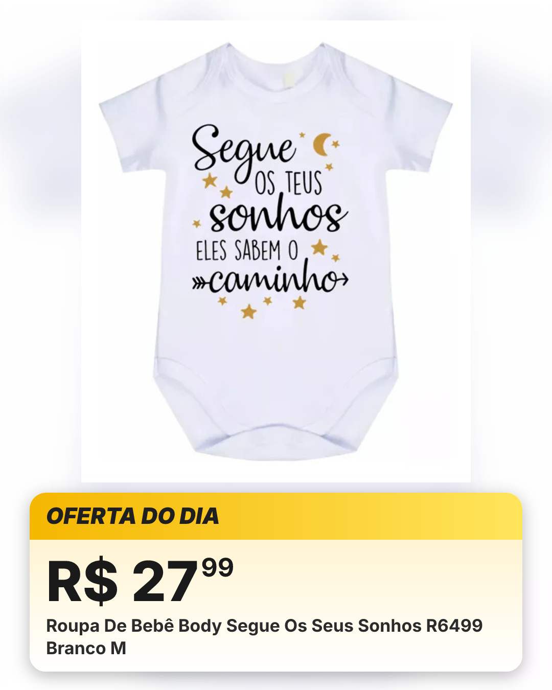 Roupa De Bebê Body Segue Os Seus Sonhos R6499 Branco M