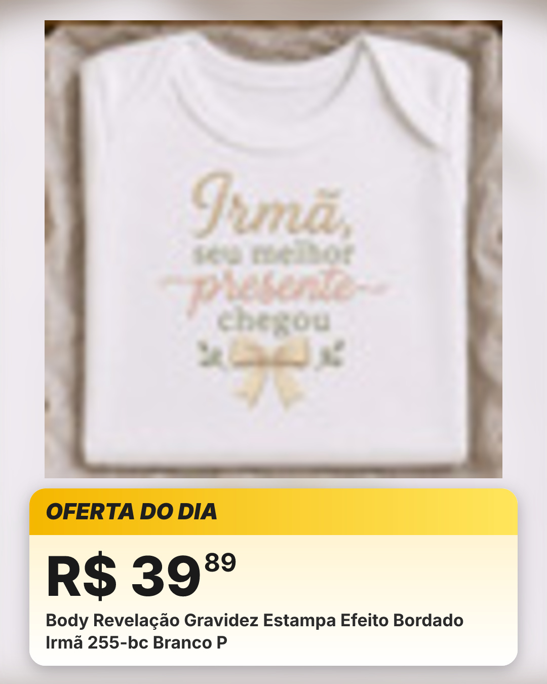 Body Revelação Gravidez Estampa Efeito Bordado Irmã 255-bc Branco P