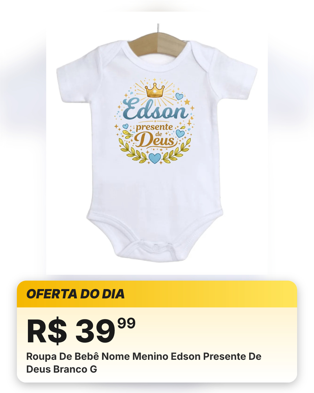 Roupa De Bebê Nome Menino Edson Presente De Deus Branco G