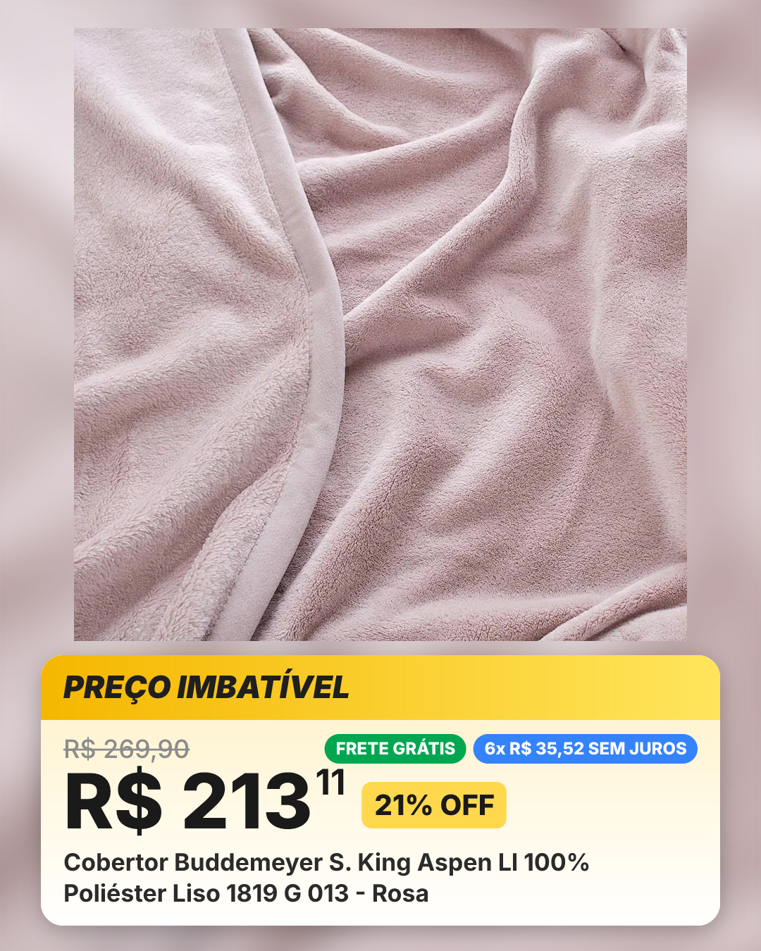 Cobertor Buddemeyer S. King Aspen Ll 100% Poliéster Liso 1819 G 013 - Rosa